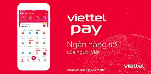 ViettelPay - Ngân hàng số với những tính năng tiện ích cho người dùng